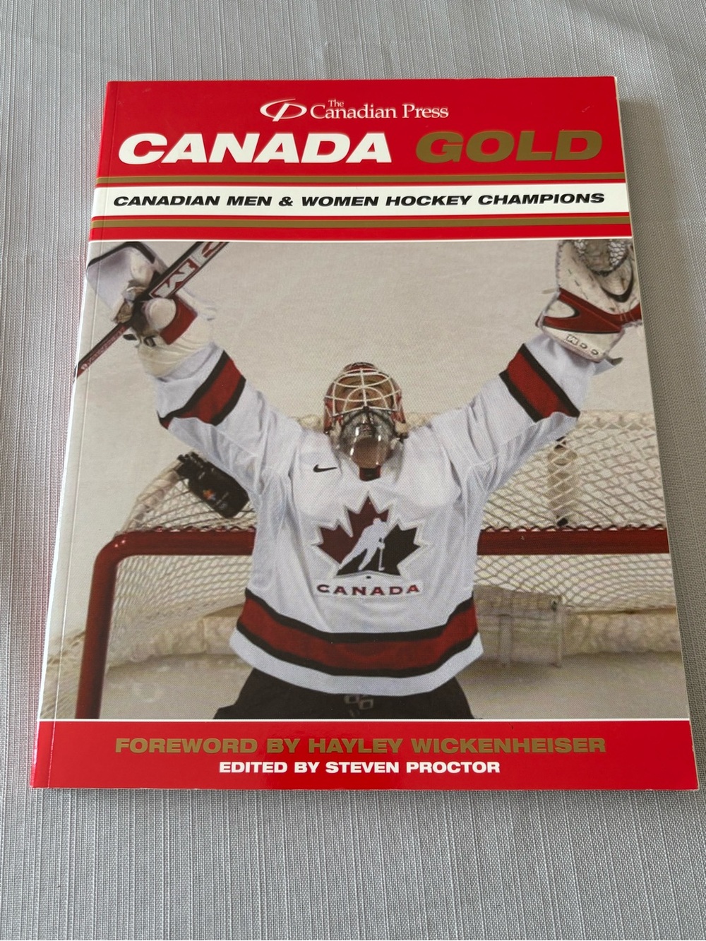 Canada Gold Red & White Hockey Champions Book by Hayley Wickenheiser